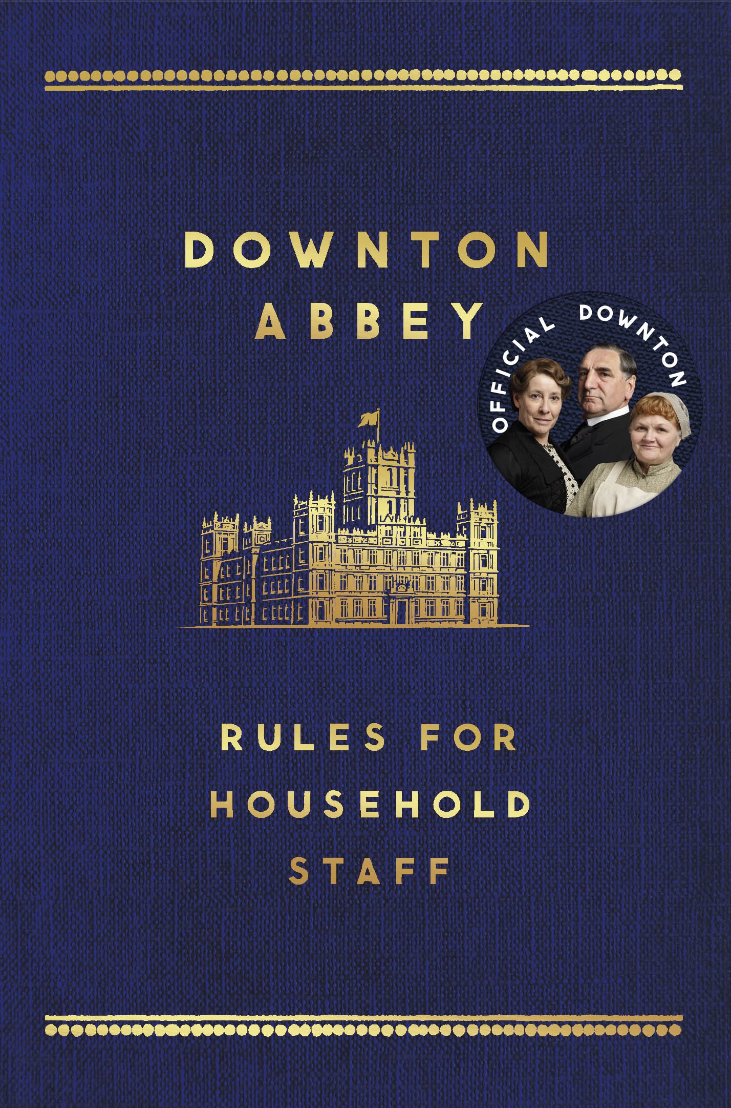 Downton Abbey - Rules for Household Staff